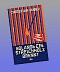 Solange ein Streichholz brennt