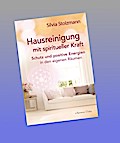 Hausreinigung mit spiritueller Kraft