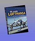 100 Jahre Lufthansa