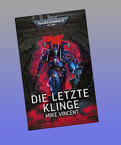 Warhammer 40.000 - Die letzte Klinge
