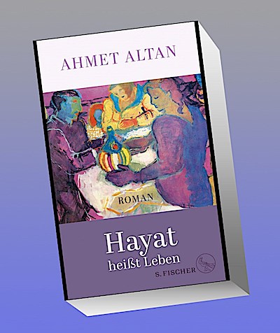 Hayat heißt Leben