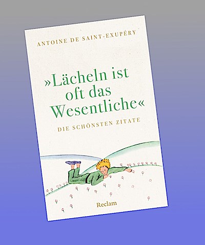 "Lächeln ist oft das Wesentliche". Die schönsten Zitate