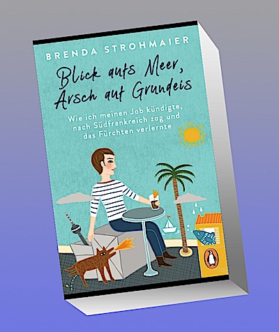 Blick aufs Meer, Arsch auf Grundeis