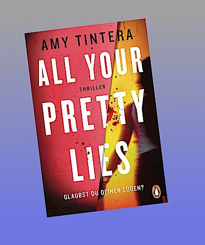 All your pretty lies. Glaubst du deinen Lügen?
