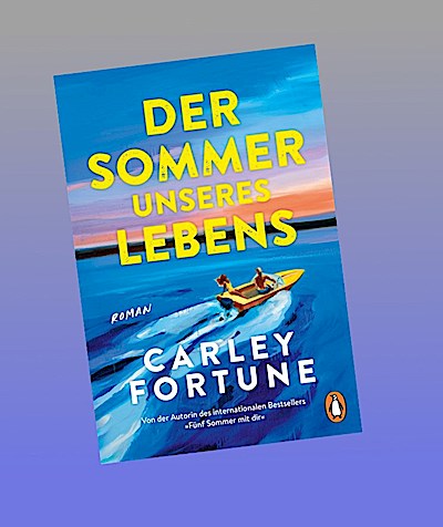 Der Sommer unseres Lebens