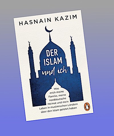 Der Islam und ich