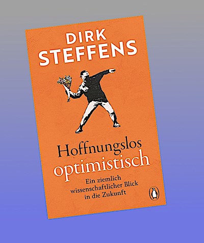 Hoffnungslos optimistisch