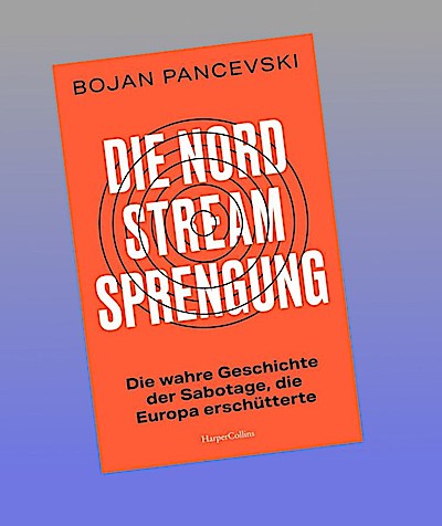 Die Nord-Stream-Sprengung. Die wahre Geschichte der Sabotage, die Europa erschütterte