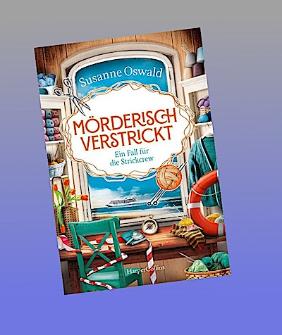 Mörderisch verstrickt. Ein Fall für die Strickcrew