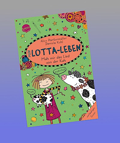 Mein Lotta-Leben (22). Muh mir das Lied von der Kuh