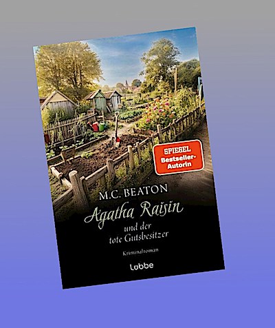 Agatha Raisin und der tote Gutsbesitzer