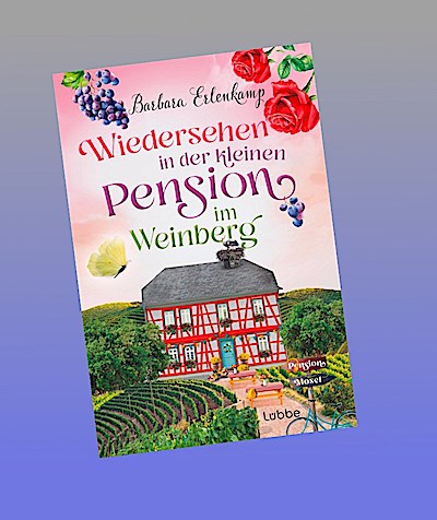 Wiedersehen in der kleinen Pension im Weinberg