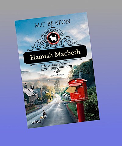 Hamish Macbeth lüftet ein Briefgeheimnis