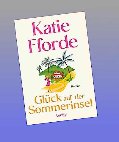 Glück auf der Sommerinsel