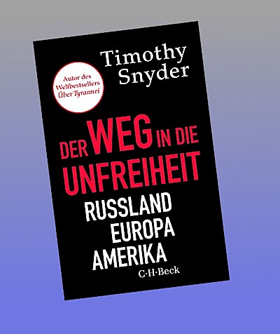 Der Weg in die Unfreiheit