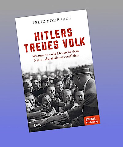 Hitlers treues Volk