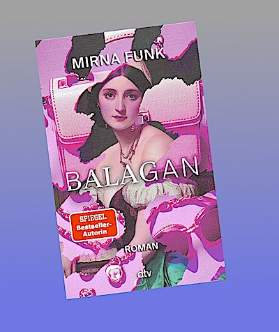 Balagan: Roman | »Bäm!« Ronya Othmann
