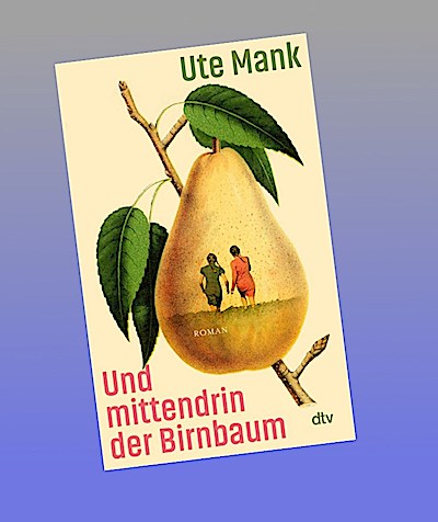 Und mittendrin der Birnbaum