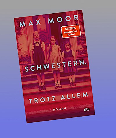 Schwestern. Trotz allem