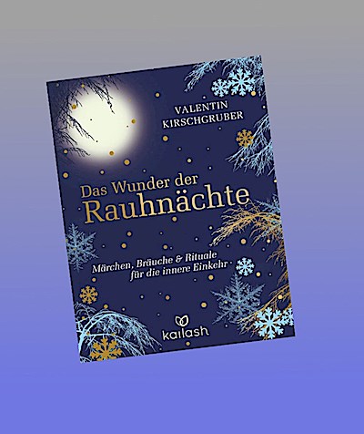 Das Wunder der Rauhnächte