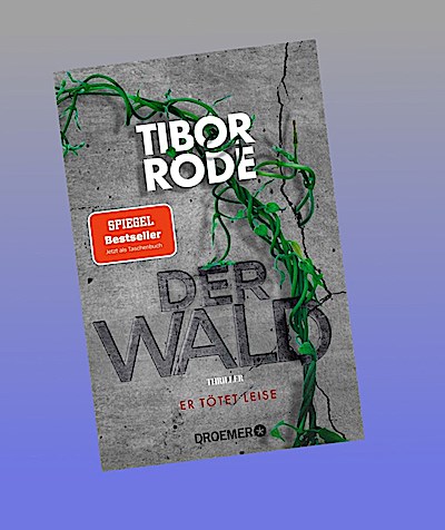 Der Wald: Er tötet leise. Thriller | Mensch, Technik und Natur - Spannender What-if-Thriller