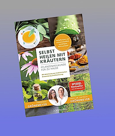 Selbst heilen mit Kräutern