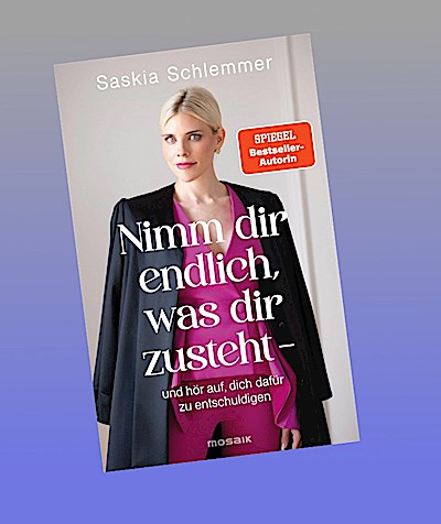 Nimm dir endlich, was dir zusteht  - und hör auf, dich dafür zu entschuldigen