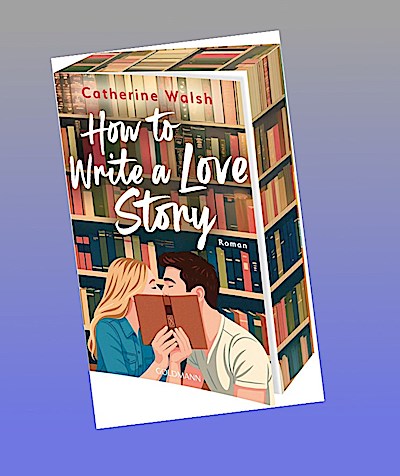 How to Write a Love Story