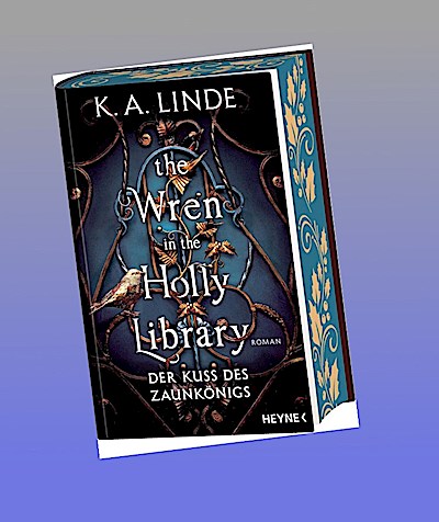 The Wren in the Holly Library  - Der Kuss des Zaunkönigs