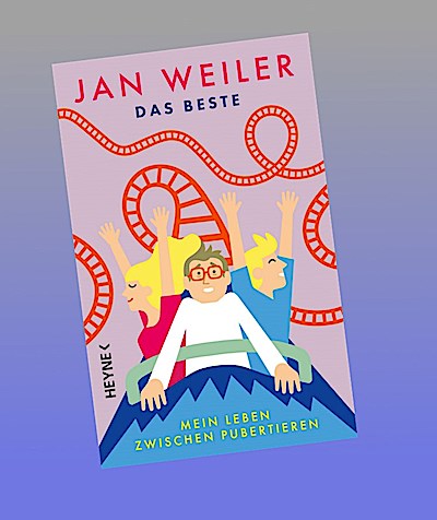 Das Beste! Mein Leben zwischen Pubertieren