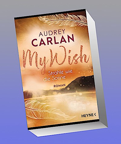 My Wish - Strahle wie die Sonne