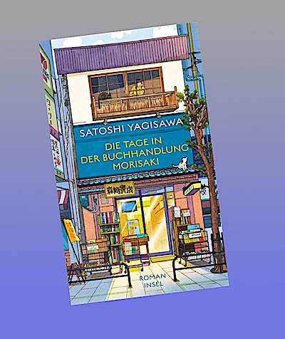 Die Tage in der Buchhandlung Morisaki - Roman (Bücherliebe in Tokio 1)