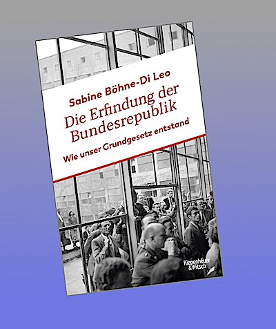 Die Erfindung der Bundesrepublik