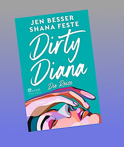 Dirty Diana: Die Reise