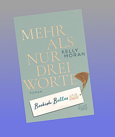 Bookish Belles - Mehr als nur drei Worte