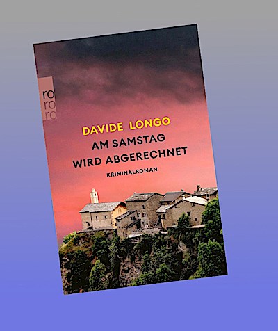 Am Samstag wird abgerechnet: Ein spannender Italienkrimi mit einem unschlagbaren Ermittlerduo (Ein Piemont-Krimi, Band 4)