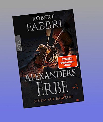 Alexanders Erbe: Sturm auf Babylon