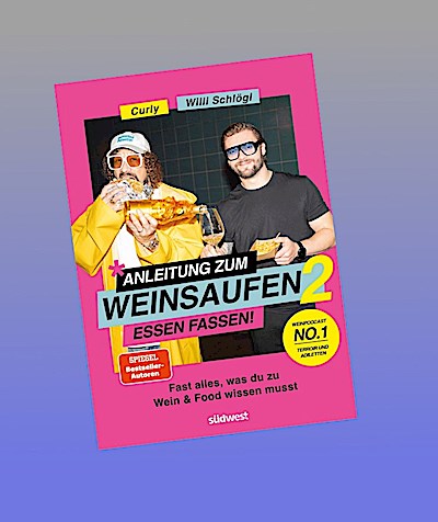 Anleitung zum Weinsaufen II - Essen fassen!