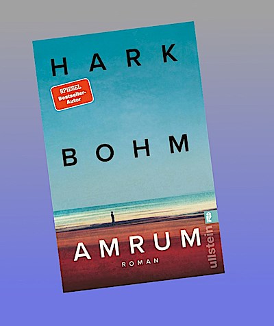 Amrum: Roman | Der Stoff hinter Fatih Akins Kinofilm "Amrum": Der Spiegel-Bestseller über die letzten Kriegstage und eine Liebe, die bleibt