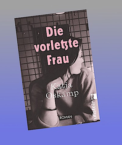 Die vorletzte Frau