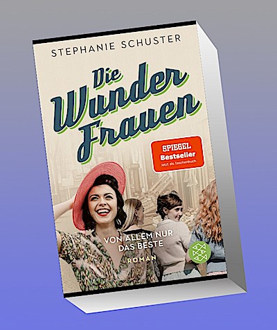 Die Wunderfrauen - Von allem nur das Beste