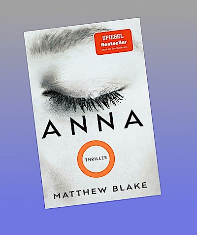 Anna O.: Thriller | Der Pageturner, der alle um den Schlaf bringt | deutsche Ausgabe