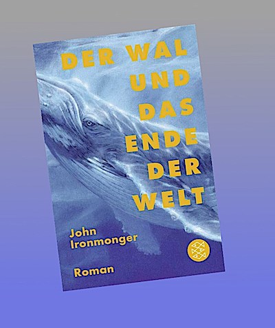 Der Wal und das Ende der Welt
