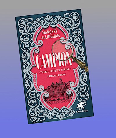 Campion. Tödliches Erbe: Kriminalroman