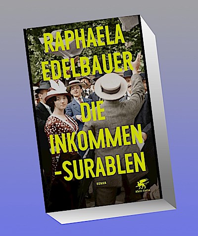 Die Inkommensurablen: Roman | Nominiert für den Deutschen Buchpreis 2023