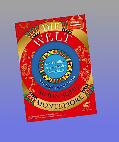 Die Welt. Eine Familiengeschichte der Menschheit