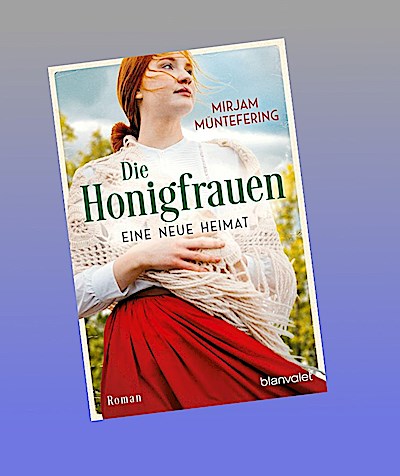 Die Honigfrauen - Eine neue Heimat