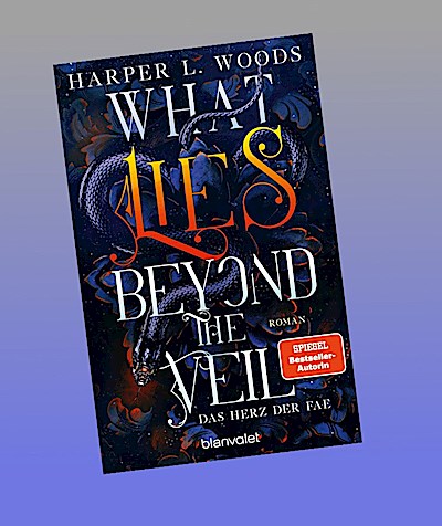 What Lies Beyond the Veil - Das Herz der Fae