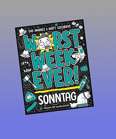 Worst Week Ever -  Sonntag