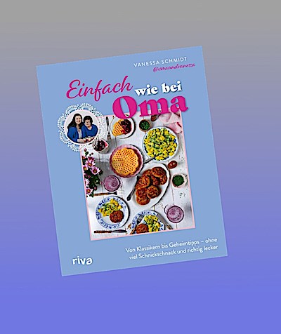 Einfach wie bei Oma